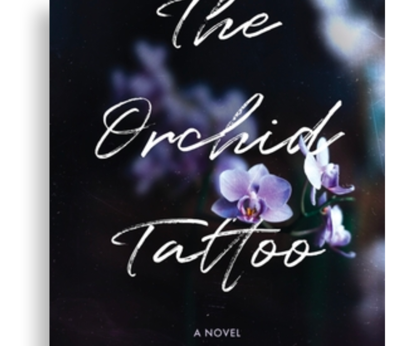A Quick Review of The Orchid Tattoo by Carla Damron